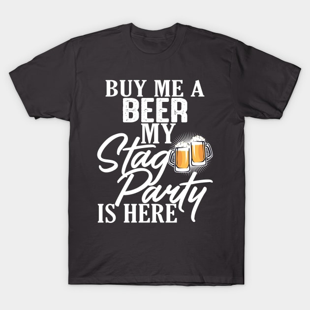 Funny Stag Party Buy Me A Beer T-Shirt T-Shirt by Jled